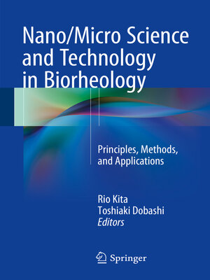 cover image of Nano/Micro Science and Technology in Biorheology